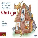 Oni a já - Jerome Klapka Jerome - Humor, satira a komedie Oni a já