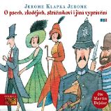 O psech, zlodějích, strážníkovi i jiná vyprávění - Jerome Klapka Jerome - Humor, satira a komedie O psech, zlodějích, strážníkovi i jiná vyprávění