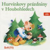 Hurvínkovy prázdniny v Houbohledech - Miloš Kirschner - Pro děti Hurvínkovy prázdniny v Houbohledech