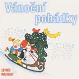 Vánoční pohádky - Zbyněk Malinský - Pohádky Vánoční pohádky