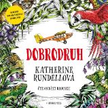 Dobrodruh - Katherine Rundell - Pro mládež Dobrodruh