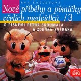 Včelí medvídci Nové příběhy a písničky - Eva Košlerová - Pro děti Včelí medvídci Nové příběhy a písničky