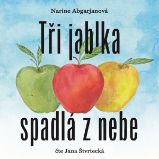 Tři jablka spadlá z nebe - Narine Abgarjan - Dobrodružné romány Tři jablka spadlá z nebe