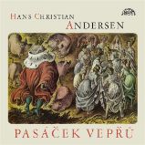 Pasáček vepřů - Hans Christian Andersen - Pro děti Pasáček vepřů