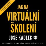 Jak na virtuální školení Jak na virtuální školení