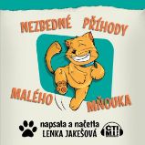 Nezbedné příhody malého Mňouka - Lenka Jakešová - Česká literatura Nezbedné příhody malého Mňouka