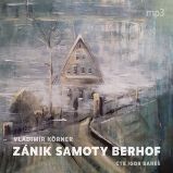 Zánik samoty Berhof - Vladimír Körner - Česká literatura Zánik samoty Berhof