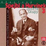 Klasický Spejbl a Hurvínek Josefa Skupy 3 Klasický Spejbl a Hurvínek Josefa Skupy 3