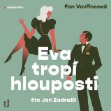 Eva tropí hlouposti - Fan Vavřincová - Česká literatura Eva tropí hlouposti