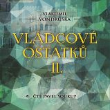 Vládcové ostatků II. Vládcové ostatků II.