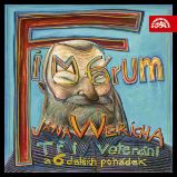 Fimfárum Jana Wericha /Tři veteráni a šest dalších pohádek/ - Jan Werich - Pohádky Fimfárum Jana Wericha /Tři veteráni a šest dalších pohádek/