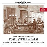 Posel světla a další cimrmanovské texty, na něž se nedostalo - Jára Cimrman,Zdeněk Svěrák,Ladislav Smoljak - Humor, satira a komedie Posel světla a další cimrmanovské texty, na něž se nedostalo