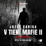 V tieni mafie 2 - Jozef Karika - Detektivky, thrillery V tieni mafie 2