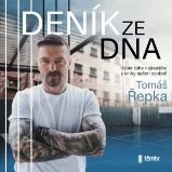 Tomáš Řepka: Deník ze dna Tomáš Řepka: Deník ze dna