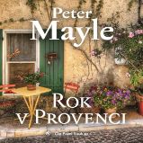 Rok v Provenci - Peter Mayle - Humor, satira a komedie Rok v Provenci