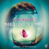 Manželovo tajemství - Liane Moriarty - Thrillery Manželovo tajemství