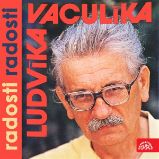 Ludvíka Vaculíka radosti radosti - Ludvík Vaculík - Česká literatura Ludvíka Vaculíka radosti radosti
