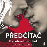 Předčítač - Bernhard Schlink - Společenská próza Předčítač