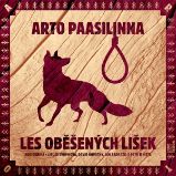 Les oběšených lišek - Arto Paasilinna - Humor, satira a komedie Les oběšených lišek