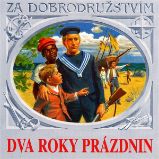 Dva roky prázdnin - Jules Verne - Dobrodružné romány Dva roky prázdnin