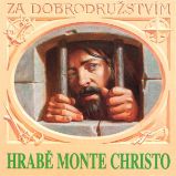 Hrabě Monte Christo - Alexandre Dumas, st. - Dobrodružné romány Hrabě Monte Christo