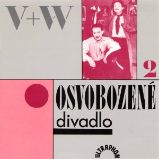 Osvobozené divadlo II. - Jiří Voskovec,Jan Werich - Humor, satira a komedie Osvobozené divadlo II.