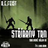 Stříbrný trn - Raymond Elias Feist - Fantasy a sci-fi Stříbrný trn