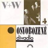 Osvobozené divadlo IV. Osvobozené divadlo IV.