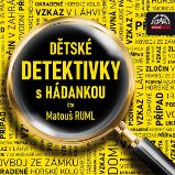 Dětské detektivky s hádankou Dětské detektivky s hádankou