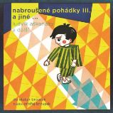 Nabroušené pohádky III. a jiné … - Jan Vladislav,Jan Stanovský,Ludvík Aškenazy - Česká literatura Nabroušené pohádky III. a jiné …