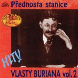 Hity Vlasty Buriana 2 /Přednosta stanice/ Hity Vlasty Buriana 2 /Přednosta stanice/