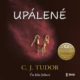 Upálené - C. J. Tudor - Thrillery Upálené