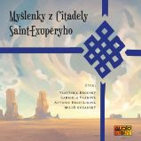 Myšlenky z Citadely Antoina Saint Exupéryho - Antoine de Saint-Exupéry - Klasická díla Myšlenky z Citadely Antoina Saint Exupéryho