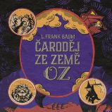 Čaroděj ze země Oz Čaroděj ze země Oz