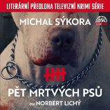 Pět mrtvých psů Pět mrtvých psů