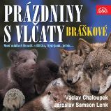 Písničky a příběhy zvířátek z večerníčků Bráškové. Prázdniny s vlčaty