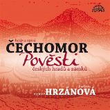Pověsti českých hradů a zámků Pověsti českých hradů a zámků