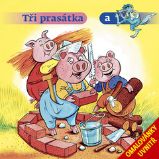 Tři prasátka a vlk Tři prasátka a vlk
