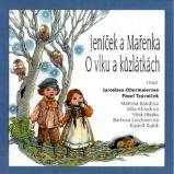 Pohádky II. Jeníček a Mařenka, O vlku a kůzlátkách Pohádky II. Jeníček a Mařenka, O vlku a kůzlátkách