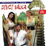 Dívčí válka - František Ringo Čech - Divadlo, rozhlas, televize Dívčí válka
