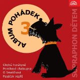 Album pohádek "Supraphon dětem" 3. (Chytrá horákyně, Perníková chaloupka, O Smolíčkovi, Pasáček vepřů) Album pohádek "Supraphon dětem" 3. (Chytrá horákyně, Perníková chaloupka, O Smolíčkovi, Pasáček vepřů)