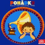 Pohádky (historické nahrávky, 1946) - Jan Seidel - Pohádky Pohádky (historické nahrávky, 1946)