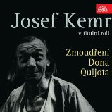 Zmoudření Dona Quijota - Viktor Dyk - Divadlo, rozhlas, televize Zmoudření Dona Quijota
