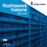 Rozhlasová historie Rozhlasová historie