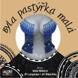 Byla pastýřka malá - Tomáš Vondrovic - Poezie Byla pastýřka malá