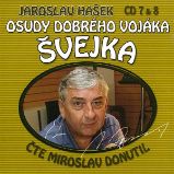 Osudy dobrého vojáka Švejka CD 7 & 8 Osudy dobrého vojáka Švejka CD 7 & 8