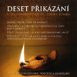 Deset přikázání v poutavém vyprávění Josefa Somra - Životní filozofie, náboženství Deset přikázání v poutavém vyprávění Josefa Somra