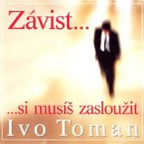 Závist si musíš zasloužit - Ivo Toman - Osobní rozvoj Závist si musíš zasloužit