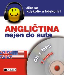 Angličtina nejen do auta–pro začátečníky - James Branam - Výuka cizích jazyků Angličtina nejen do auta – pro začátečníky
