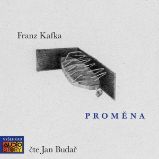 Proměna - Franz Kafka - Klasická díla Proměna